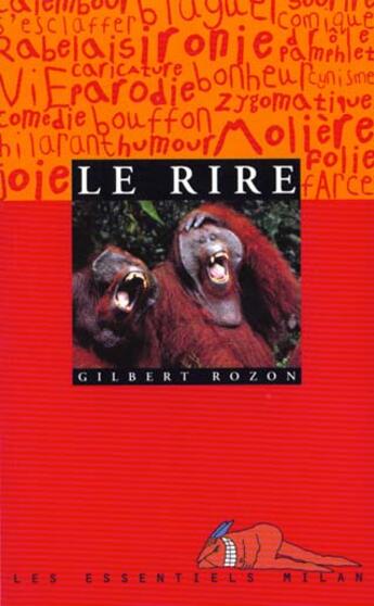 Couverture du livre « Le Rire » de Gilbert Rozon aux éditions Milan