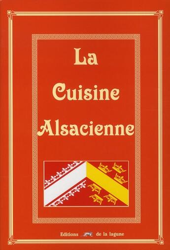 Couverture du livre « La cuisine alsacienne » de  aux éditions La Lagune