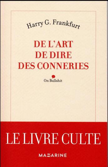 Couverture du livre « De l'art de dire des conneries » de Harry G. Frankfurt aux éditions Mazarine