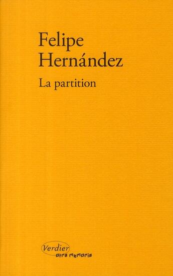 Couverture du livre « La partition » de Felipe Hernandez aux éditions Verdier