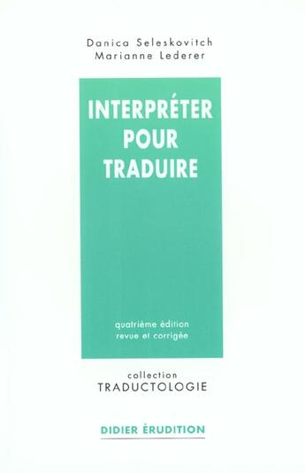 Couverture du livre « Interpreter pour traduire » de Lederer/Seleskovitch aux éditions Klincksieck