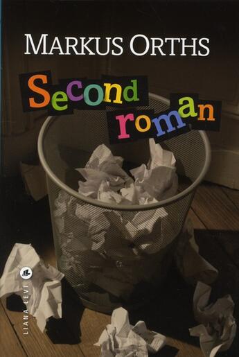 Couverture du livre « Second roman » de Markus Orths aux éditions Liana Levi