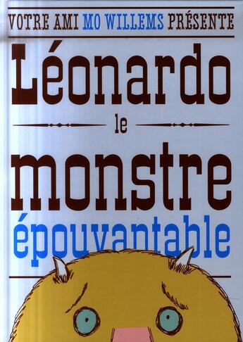 Couverture du livre « Leonardo le monstre epouvantable » de Mo Willems aux éditions Kaleidoscope