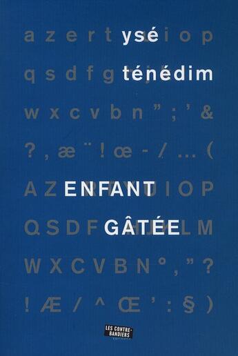 Couverture du livre « Enfant gâtée » de Yse Tenedim aux éditions Contrebandiers