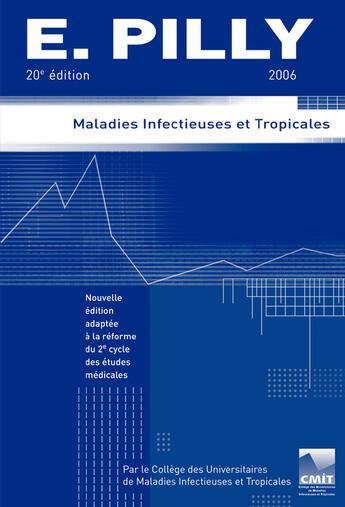 Couverture du livre « Maladies infectieuses et tropicales (édition 2006) » de E Pilly aux éditions Alinea Plus