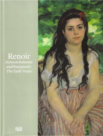 Couverture du livre « Renoir between bohemia and bourgeoisie » de Kuntsmuseum Basel aux éditions Hatje Cantz