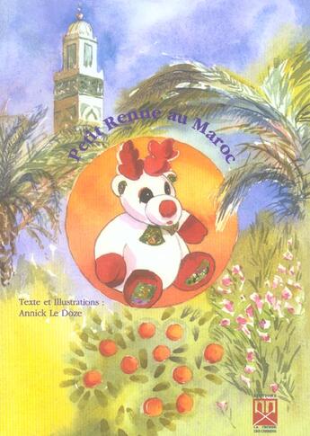 Couverture du livre « Petit renne au maroc » de Annick Le Doze aux éditions Eddif Maroc