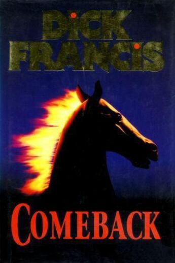 Couverture du livre « Comeback » de Dick Francis aux éditions Penguin Books Ltd Digital