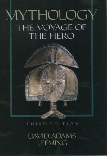 Couverture du livre « Mythology: The Voyage of the Hero » de Leeming David Adams aux éditions Editions Racine