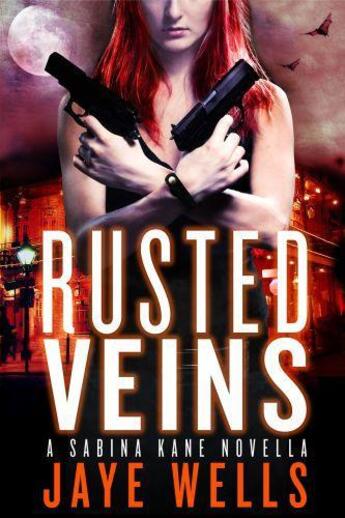 Couverture du livre « Rusted Veins » de Jaye Wells aux éditions Little Brown Book Group Digital