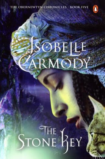 Couverture du livre « The Stone Key: Obernewtyn Chronicles Volume 5 » de Carmody Isobelle aux éditions Penguin Books Ltd Digital