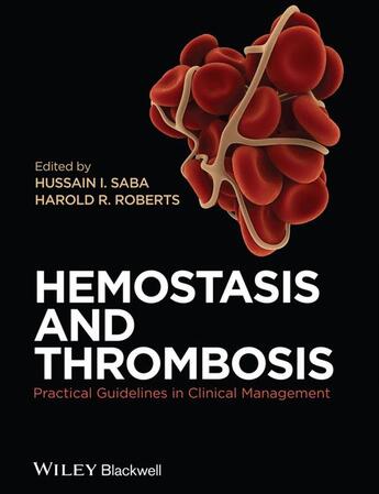 Couverture du livre « Hemostasis and Thrombosis » de Hussain I. Saba et Harold R. Roberts aux éditions Wiley-blackwell