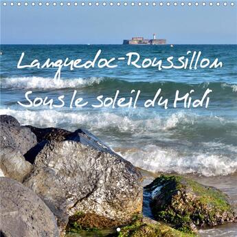 Couverture du livre « Languedoc roussillon sous le soleil du midi calendrier mural 2020 300 300 mm squ - calendrier mensue » de N N aux éditions Calvendo