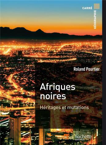 Couverture du livre « Afriques noires » de Roland Pourtier aux éditions Hachette Education