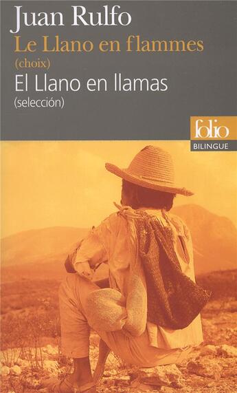 Couverture du livre « Le llano en flammes ; el llano en llamas » de Juan Rulfo aux éditions Folio