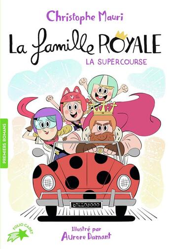 Couverture du livre « La famille royale Tome 9 : la super course » de Aurore Damant et Christophe Mauri aux éditions Gallimard-jeunesse