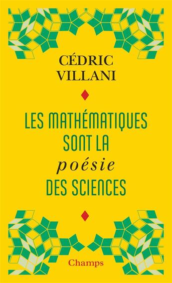 Couverture du livre « Les mathématiques sont la poésie des sciences » de Cedric Villani aux éditions Flammarion