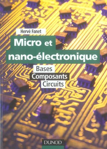 Couverture du livre « Micro et nano-electronique - bases - composants - circuits » de Herve Fanet aux éditions Dunod