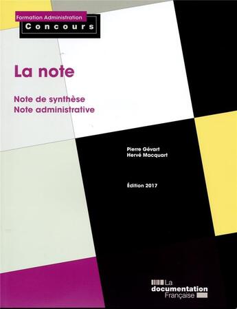 Couverture du livre « La note ; note de synthese, note administrative (édition 2017) » de La Documentation Fra aux éditions Documentation Francaise