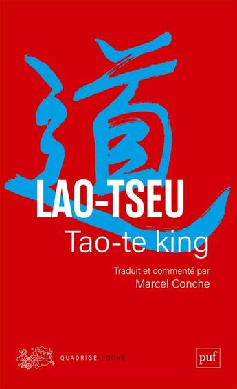 Couverture du livre « Tao Te-King » de Lao-Tseu aux éditions Puf