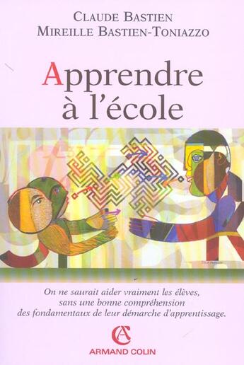 Couverture du livre « Apprendre à l'ecole » de Claude Bastien et Mireille Bastien-Toniazzo aux éditions Armand Colin