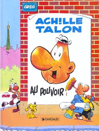 Couverture du livre « Achille Talon Tome 6 : Achille Talon au pouvoir » de Greg aux éditions Dargaud