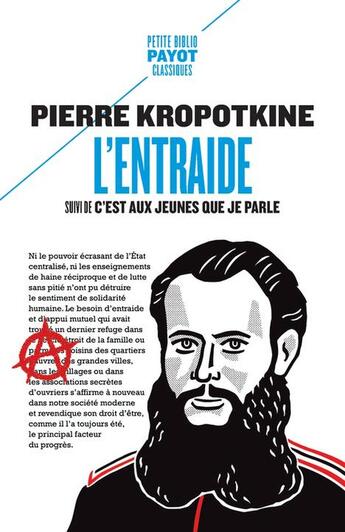 Couverture du livre « L'entraide ; c'est aux jeunes que je parle » de Pierre Kropotkine aux éditions Payot