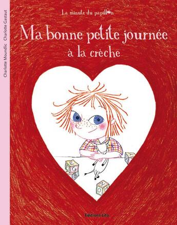 Couverture du livre « Ma bonne petite journée à la crèche » de  aux éditions Lito