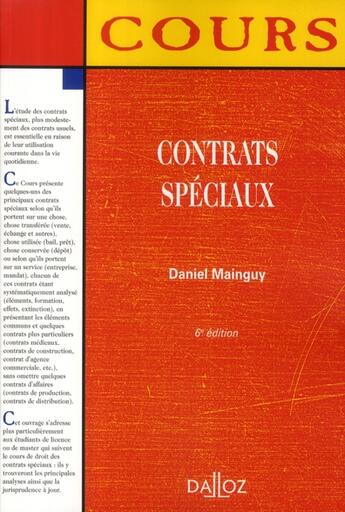 Couverture du livre « Contrats Speciaux - 6e Edition » de Daniel Mainguy aux éditions Dalloz