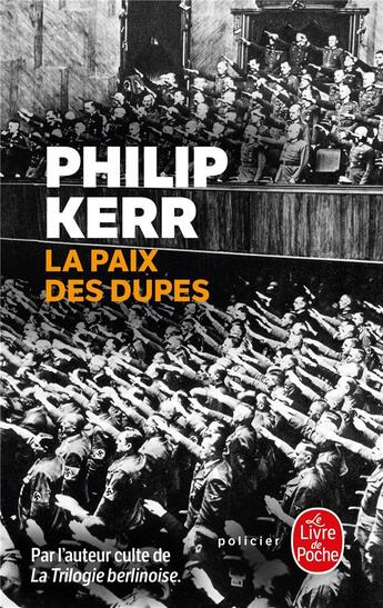 Couverture du livre « La paix des dupes » de Philip Kerr aux éditions Le Livre De Poche