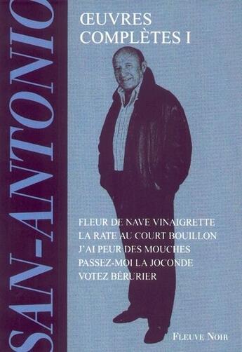 Couverture du livre « OEUVRES COMPLETES SAN ANTONIO Tome 1 » de San-Antonio aux éditions Fleuve Editions