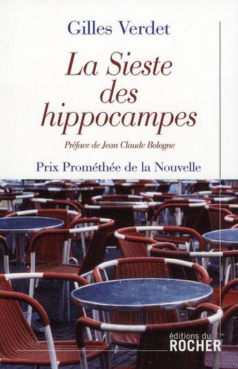 Couverture du livre « La sieste des hippocampes » de Gilles Verdet aux éditions Rocher