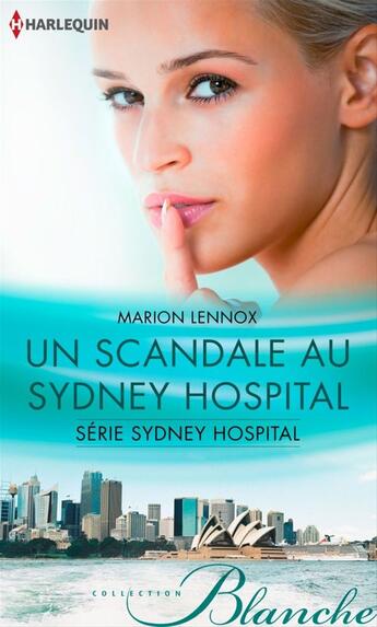 Couverture du livre « Un scandale au Sydney Hospital » de Marion Lennox aux éditions Harlequin