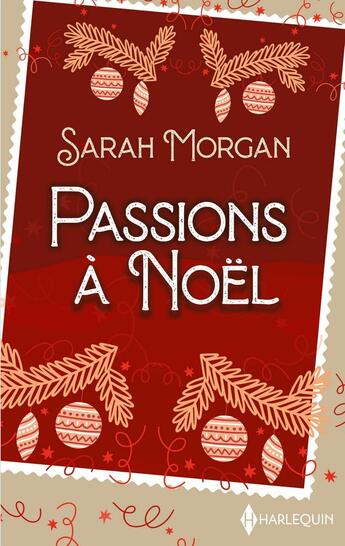 Couverture du livre « Passions à Noël : Retrouvailles aux urgences - Une famille rêvée pour un médecin » de Sarah Morgan aux éditions Harlequin