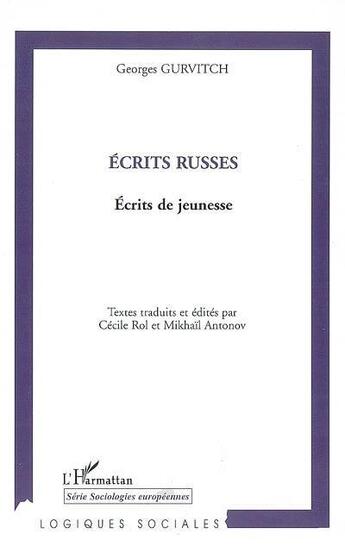 Couverture du livre « Écrits russes ; écrits de jeunesse » de Georges Gurvitch aux éditions L'harmattan