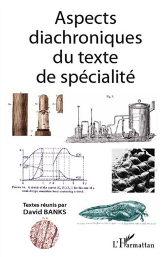Couverture du livre « Aspects diachroniques du texte de spécialité » de David Banks aux éditions L'harmattan