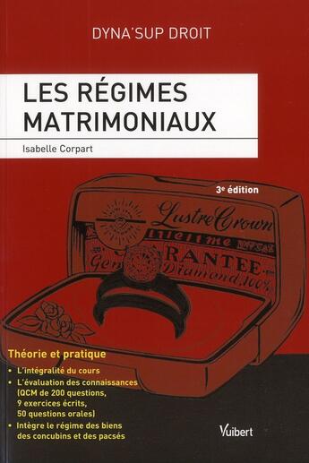 Couverture du livre « Les régimes matrimoniaux (3e édition) » de Isabelle Corpart aux éditions Vuibert