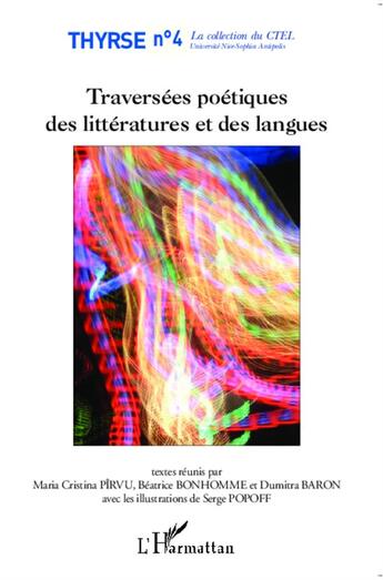 Couverture du livre « Traversées poétiques des littératures et des langues » de Béatrice Bonhomme et Dumitra Baron et Maria Cristina Pirvu aux éditions L'harmattan