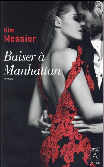 Couverture du livre « Baiser à Manhattan » de Kim Messier aux éditions Archipoche