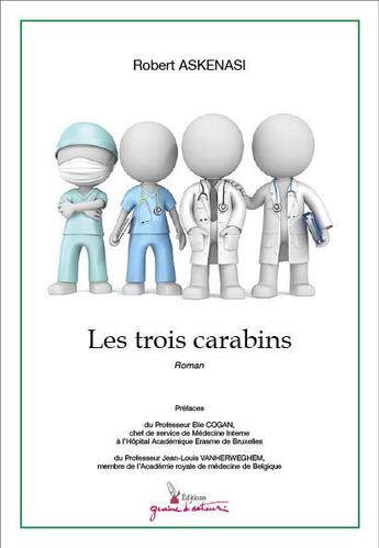 Couverture du livre « Les trois carabins » de Robert Askenasi aux éditions Graine D'auteur