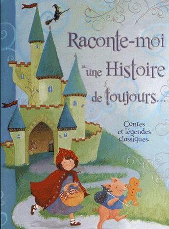 Couverture du livre « Raconte-moi une histoire de toujours » de  aux éditions Cyel Jeunesse