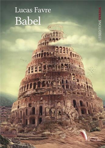 Couverture du livre « Babel » de Lucas Favre aux éditions Ovadia