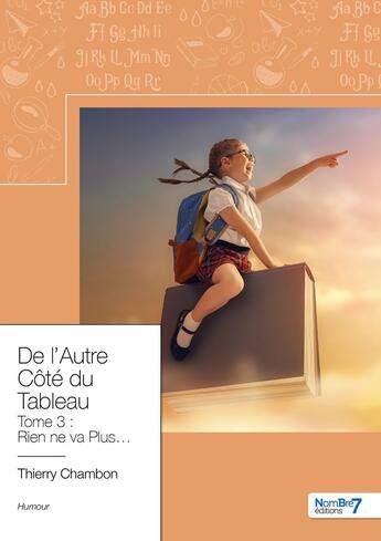 Couverture du livre « De l'autre côté du tableau Tome 3 : rien ne va plus » de Thierry Chambon aux éditions Nombre 7