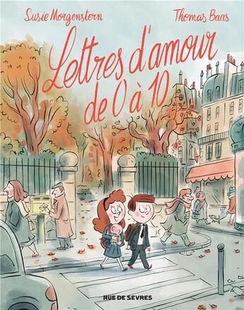 Couverture du livre « Lettres d'amour de 0 à 10 » de Susie Morgenstern et Thomas Baas aux éditions Rue De Sevres