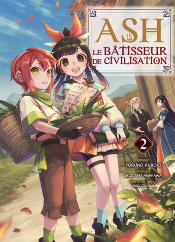 Couverture du livre « Ash, le bâtisseur de civilisation Tome 2 » de Mizumi Amakawa et Yoruno Kuroki et Mai Okuma aux éditions Komikku