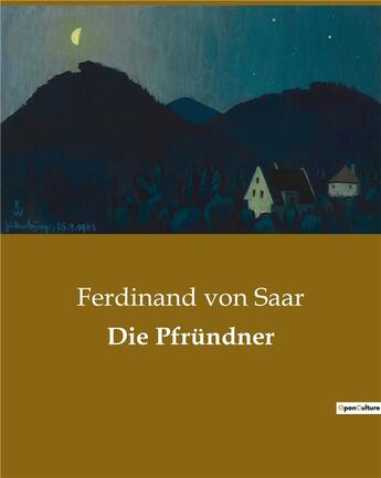 Couverture du livre « Die pfrundner » de Ferdinand Von Saar aux éditions Culturea