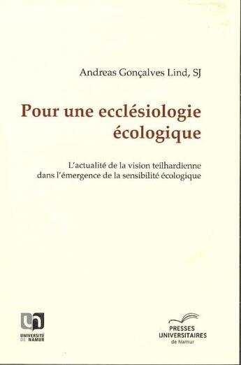 Couverture du livre « Pour une ecclésiologie écologique » de Andreas Goncalves Lind aux éditions Pu De Namur