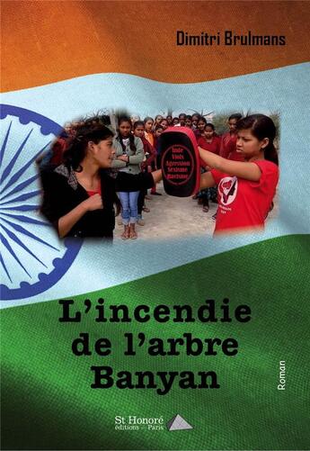 Couverture du livre « L'incendie de l'arbre banyan » de Brulmans Dimitri aux éditions Saint Honore Editions