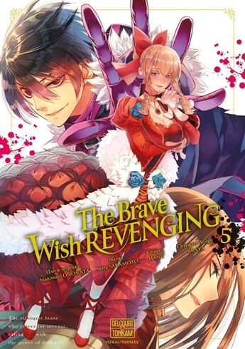 Couverture du livre « The brave wish revenging Tome 5 » de Manmani Ononata et Akira Sakamoto aux éditions Delcourt