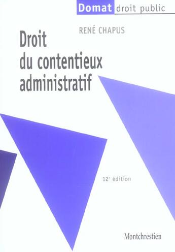 Couverture du livre « Droit du contentieux administratif 12e » de Rene Chapus aux éditions Lgdj